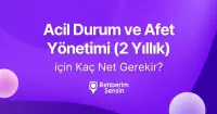 Acil Durum ve Afet Yönetimi (2 Yıllık) için Kaç Net Gerekir?