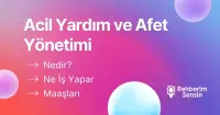 Acil Yardım ve Afet Yönetimi Nedir? Ne İş Yapar? Maaşları