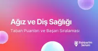 Ağız ve Diş Sağlığı (2 Yıllık) Taban Puanları ve Başarı Sıralaması (2026)