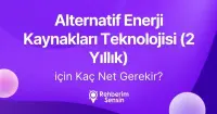 Alternatif Enerji Kaynakları Teknolojisi (2 Yıllık) için Kaç Net Gerekir?