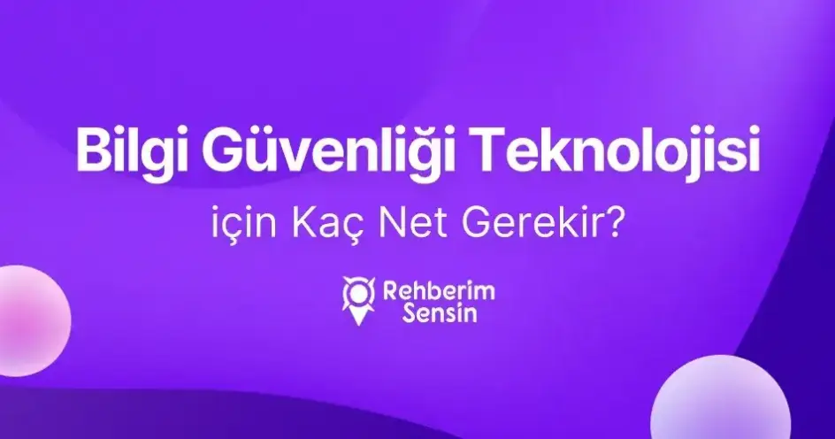 Bilgi Güvenliği Teknolojisi için Kaç Net Gerekir?