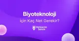 Biyoteknoloji için Kaç Net Gerekir?