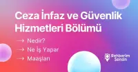 Ceza İnfaz ve Güvenlik Hizmetleri Bölümü Nedir? Ne İş Yapar? Maaşları