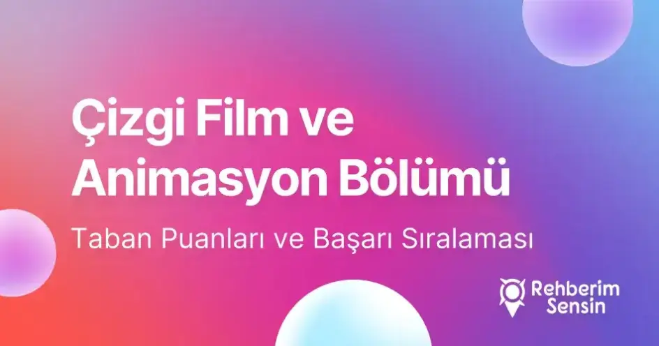 Çizgi Film ve Animasyon Taban Puanları ve Başarı Sıralaması (2026)