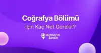 Coğrafya Bölümü için Kaç Net Gerekir?