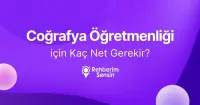Coğrafya Öğretmenliği için Kaç Net Gerekir?