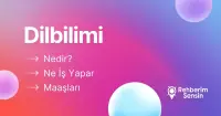 Dilbilimi Nedir? Ne İş Yapar? Maaşları