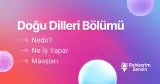 Doğu Dilleri Bölümü Nedir? Ne İş Yapar? Maaşları
