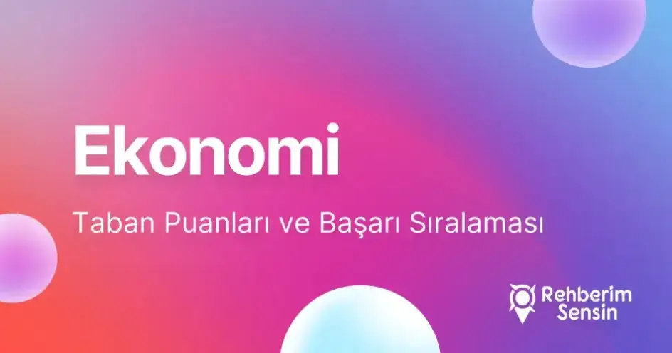 Ekonomi Taban Puanları ve Başarı Sıralaması (2026)