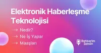 Elektronik Haberleşme Teknolojisi Nedir? Ne İş Yapar? Maaşı
