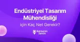 Endüstriyel Tasarım Mühendisliği için Kaç Net Gerekir?