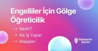 Engelliler İçin Gölge Öğreticilik Nedir? Ne İş Yapar? Maaşları
