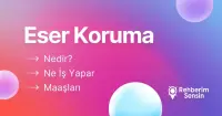 Eser Koruma Nedir? Ne İş Yapar? Maaşları