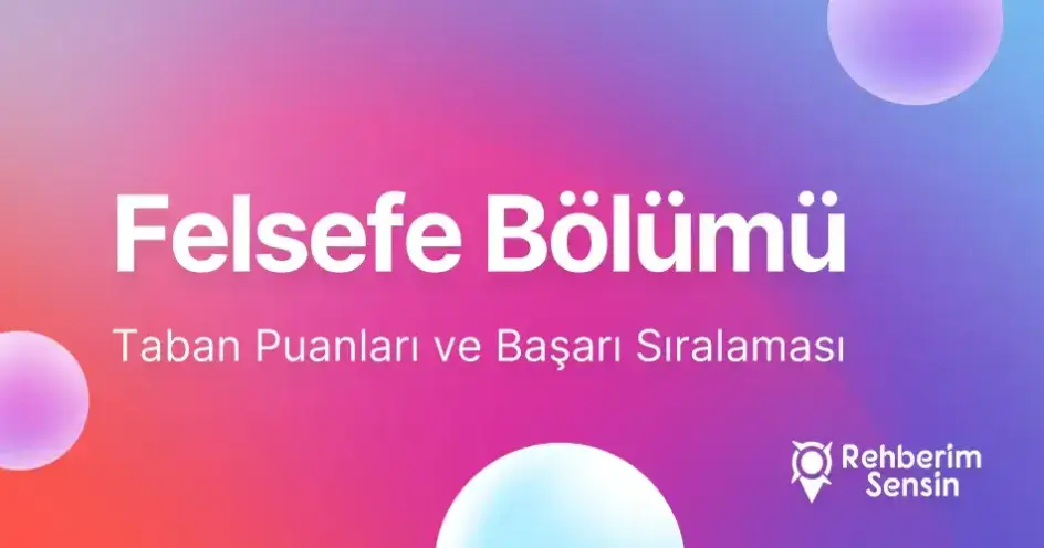 Felsefe Taban Puanları ve Başarı Sıralaması (2026)