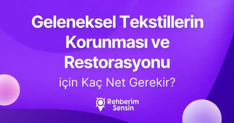 Geleneksel Tekstillerin Korunması ve Restorasyonu için Kaç Net Gerekir?