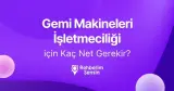 Gemi Makineleri İşletmeciliği (2 Yıllık) için Kaç Net Gerekir?
