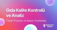 Gıda Kalite Kontrolü ve Analizi Taban Puanları ve Başarı Sıralaması (2026)