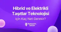 Hibrid ve Elektrikli Taşıtlar Teknolojisi (2 Yıllık) için Kaç Net Gerekir?