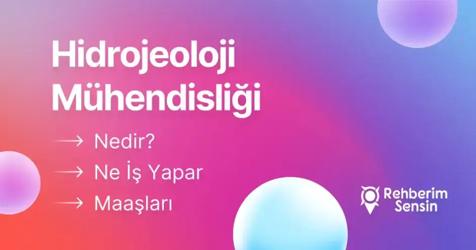 Hidrojeoloji Mühendisliği Nedir? Ne İş Yapar? Maaşları