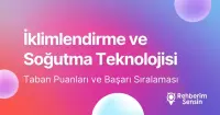 İklimlendirme ve Soğutma Teknolojisi Taban Puanları ve Başarı Sıralaması (2026)
