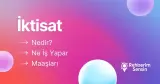 İktisat Nedir? Ne İş Yapar? Maaşları