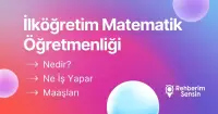 İlköğretim Matematik Öğretmenliği Nedir? Ne İş Yapar? Maaşları