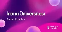 İnönü Üniversitesi (İNÜ) 2026 Tercih Rehberi: Taban Puanları (Son 4 Yıl) Başarı Sıralamaları
