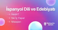 İspanyol Dili ve Edebiyatı Nedir? Ne İş Yapar? Maaşları