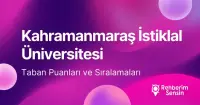Kahramanmaraş İstiklal Üniversitesi (KİÜ) 2026 Tercih Rehberi: Taban Puanları (Son 4 Yıl) Başarı Sıralamaları