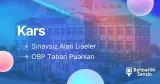 Kars OBP Liseleri, Sınavsız Alan Kars Liseleri