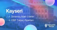 Kayseri OBP Liseleri, Sınavsız Alan Kayseri Liseleri