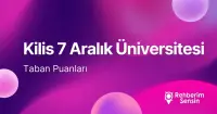 Kilis 7 Aralık Üniversitesi (KİYÜ) 2026 Tercih Rehberi: Taban Puanları (Son 4 Yıl) Başarı Sıralamaları