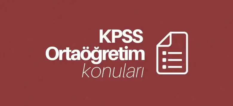 KPSS Ortaöğretim Konuları ve Soru Dağılımı