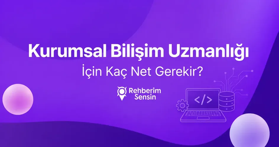 Kurumsal Bilişim Uzmanlığı İçin Kaç Net Gerekir?