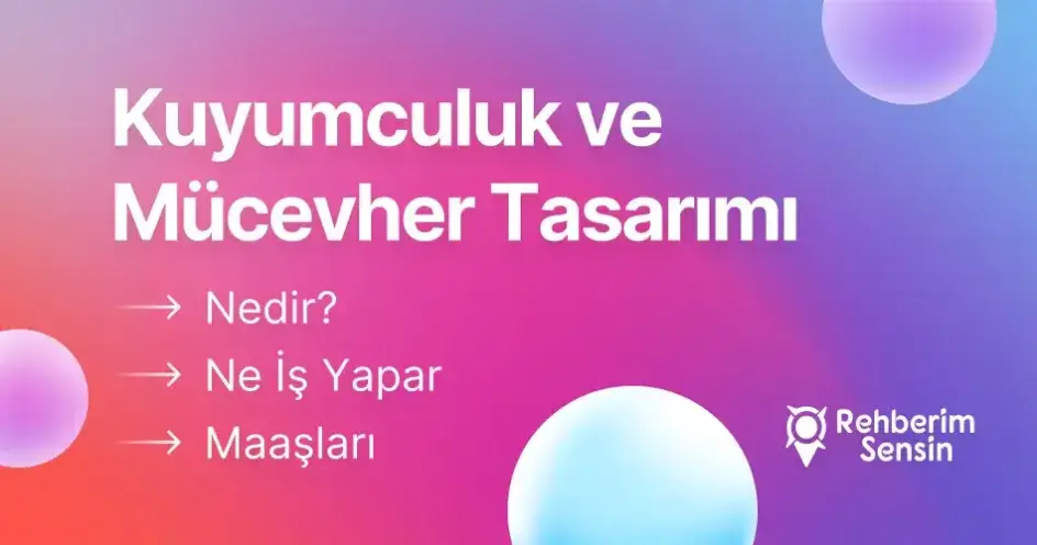 Kuyumculuk ve Mücevher Tasarımı Taban Puanları ve Başarı Sıralaması (2026)