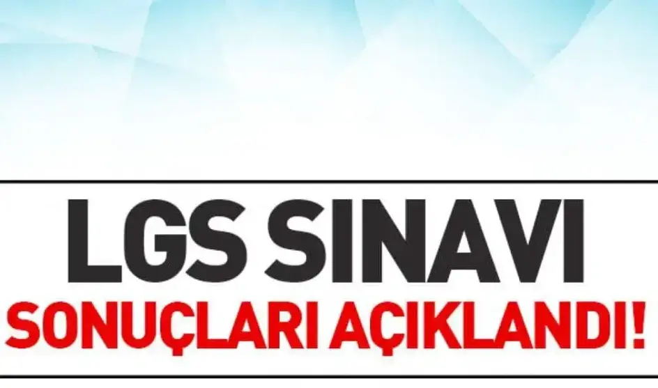 2025 LGS Sonuçları Ne Zaman Açıklanacak?