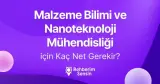 Malzeme Bilimi ve Nanoteknoloji Mühendisliği için Kaç Net Gerekir?