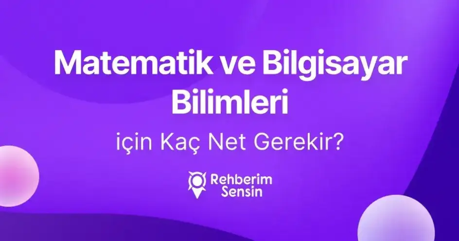 Matematik ve Bilgisayar Bilimleri için Kaç Net Gerekir?