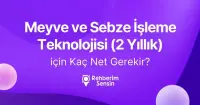 Meyve ve Sebze İşleme Teknolojisi (2 Yıllık) için Kaç Net Gerekir?