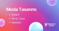 Moda Tasarımı Nedir? Ne İş Yapar? Maaşları