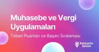 Muhasebe ve Vergi Uygulamaları Taban Puanları ve Başarı Sıralaması (2026)