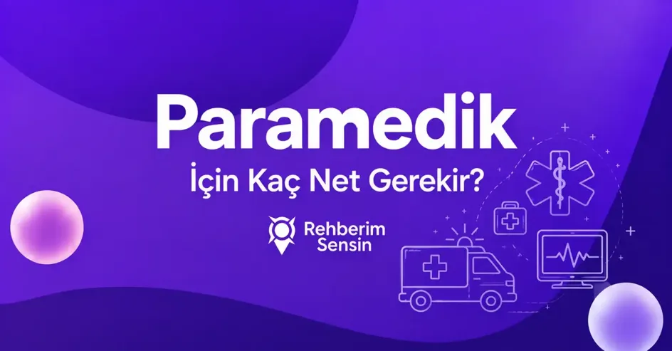 Paramedik İçin Kaç Net Gerekir?