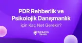 PDR Rehberlik ve Psikolojik Danışmanlık için Kaç Net Gerekir?