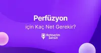 Perfüzyon için Kaç Net Gerekir?