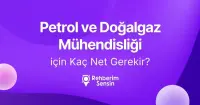 Petrol ve Doğalgaz Mühendisliği için Kaç Net Gerekir?