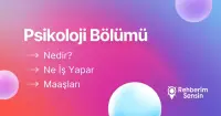 Psikoloji Bölümü Nedir? Ne İş Yapar? Maaşları