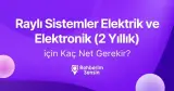 Raylı Sistemler Elektrik ve Elektronik (2 Yıllık) için Kaç Net Gerekir?