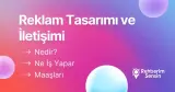Reklam Tasarımı ve İletişimi Nedir? Ne İş Yapar? Maaşları