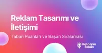 Reklam Tasarımı ve İletişimi Taban Puanları ve Başarı Sıralaması (2026)