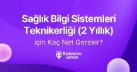 Sağlık Bilgi Sistemleri Teknikerliği (2 Yıllık) için Kaç Net Gerekir?